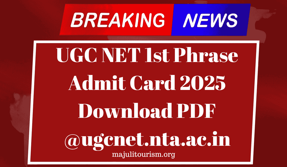 UGC NET 1st Phrase Admit Card 2025